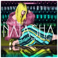 Roller Skate - Single by Natasha Bedingfield album reviews, ratings, credits