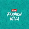 Fashion Killa - Single album lyrics, reviews, download