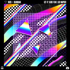 Let It Slide (feat. Leo Napier) - Single by INZO & Blookah album reviews, ratings, credits