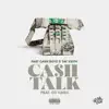 Cash Talk (feat. Co Cash) - Single album lyrics, reviews, download
