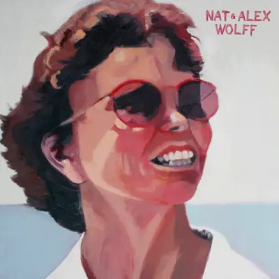 Cool Kids + Note - Single - Nat and Alex Wolff