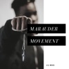 Marauder Movement, 2019