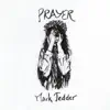Prayer - Single album lyrics, reviews, download