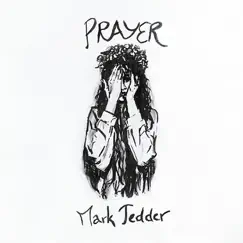 Prayer - Single by Mark Tedder album reviews, ratings, credits