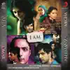 I AM (Original Motion Picture Soundtrack) album lyrics, reviews, download