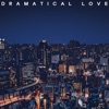 Dramatical Love - Single