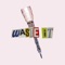 Waste It - Drest lyrics