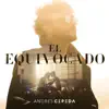 El Equivocado - Single album lyrics, reviews, download