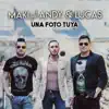 Stream & download Una foto tuya (feat. Andy & Lucas) - Single