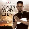 Stream & download Beauty to My Life - Single