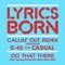 Callin' Out - Lyrics Born, E-40 & Casual lyrics