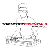 Tommy Boy Essentials: Hip - Hop Volume 1 artwork