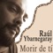 Morir de tí - Raul Ybarnegaray lyrics