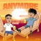 Anymore - Lukedrank & DryBoy lyrics