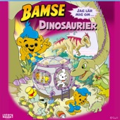 Bamse - jag lär mig om dinosaurier artwork