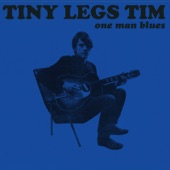 Tiny Legs Tim - Poor Boy