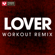 Lover (Extended Workout Remix) - Power Music Workout