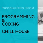 Programming & Coding Chill House artwork