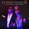 Te Pido Perdón (feat. Baby Lores) - Rey Chavez lyrics