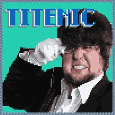 Titenic - Single - The Gregory Brothers