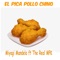 El Pica Pollo Chino (feat. The Real MPK) - Miyagi Mandela lyrics