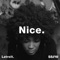 Nice (Twice As Nice) [feat. B4NG B4NG & Loomis] - Latroit lyrics
