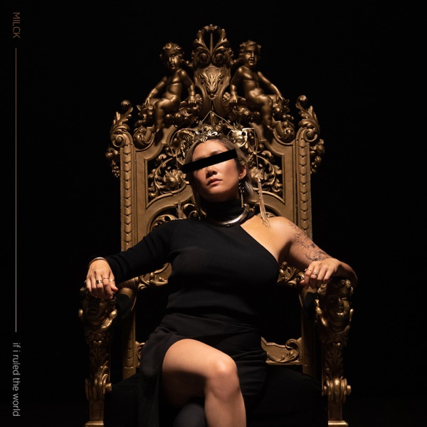 MILCK - If I Ruled the World