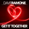 Stream & download Get It Together (Extended) - Single