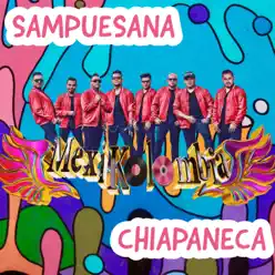 Sampuesana Chiapaneca - Single - Mexikolombia Sampuesana Chiapaneca - Single - Mexikolombia