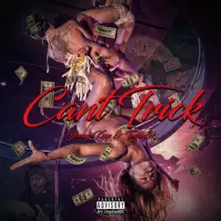 Cant Trick (feat. Teejay3k) - Single by Young Kipp album reviews, ratings, credits