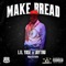 Make Bread - Lil Yase & Jaytru lyrics