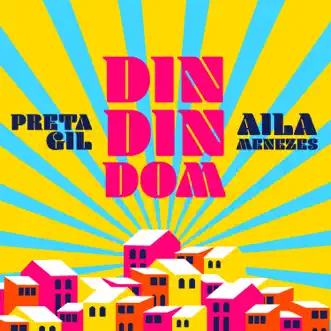 Din Din Dom - Single by Preta Gil & Aila Menezes album reviews, ratings, credits