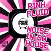 Stream & download Noise In Da House - Single