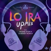 Lo Ira (feat. Moshe Storch & Mendy Worch) [Upmix] artwork