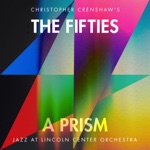 The Fifties: A Prism (feat. Christopher Crenshaw)