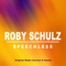 Speechless (Mr. Aleks Meets Robin Remix) - Roby Schulz lyrics