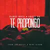 Te Propongo (feat. Anuel AA) - Single album lyrics, reviews, download