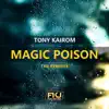Magic Poison (The Remixes) - Single album lyrics, reviews, download