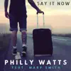 Say It Now (feat. Mary Smith) - Single album lyrics, reviews, download
