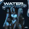 Water (Clean) - Single album lyrics, reviews, download