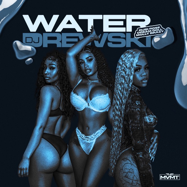 Water (Clean) - Single - DJ Drewski, DreamDoll, Molly Brazy & Rubi Rose