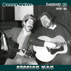 The Danny Adler Legacy Series Vol 13 - Session Man by Danny Adler album reviews, ratings, credits