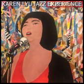 Karen Lyu - Ain't Misbehavin' (feat. Lonnie Plaxico, Misha Tsiganov & Mike Melito)