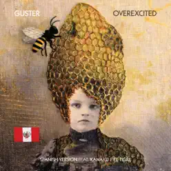 Overexcited (feat. Kanaku y El Tigre) [Spanish Version] - Single - Guster