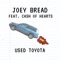 Used Toyota (feat. CASH of Hearts) - Joey Bread lyrics