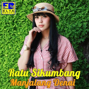 Ratu Sikumbang - Manyuruak Di Lalang Salai - 排舞 音樂