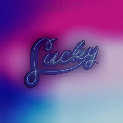 Lucky - Single - Elliot
