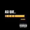 Asi Que.. by Lbgangg iTunes Track 1