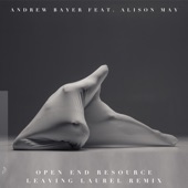 Open End Resource (feat. Alison May) [Leaving Laurel Remix] - Single artwork
