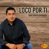 Loco por Ti, 2019